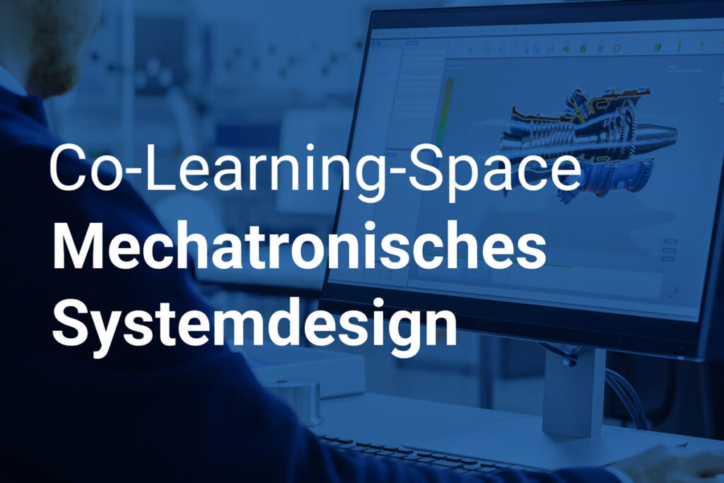 Co-Learning-Space Mechatronisches Systemdesign News